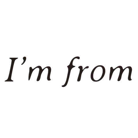 I'm from